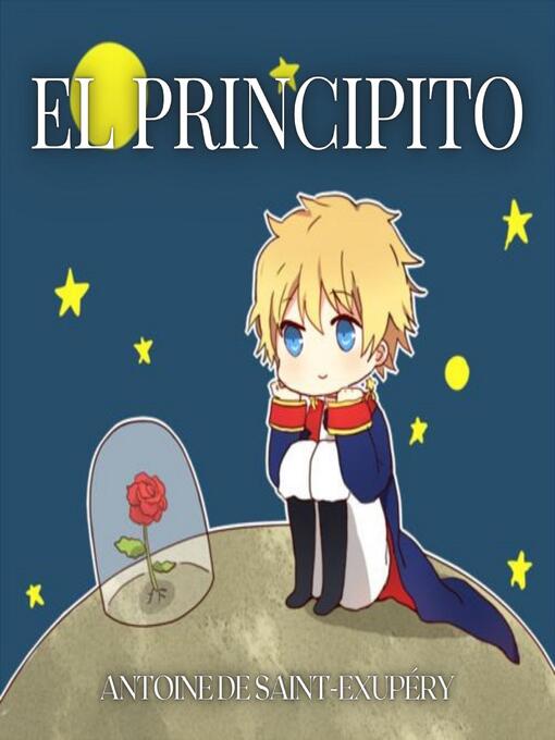 Title details for El Principito [The Little Prince] by Antoine de Saint-Exupéry - Available